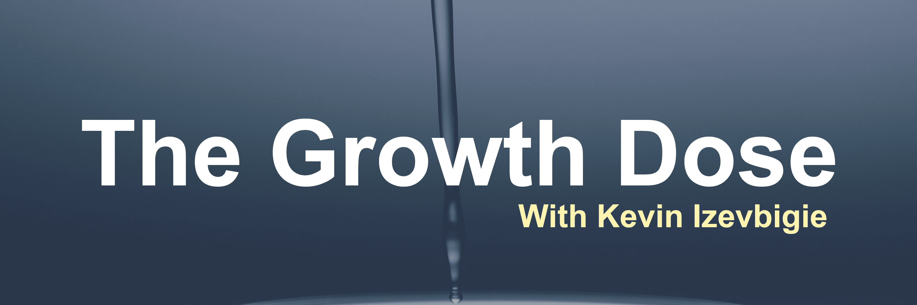 The Growth Dose banner